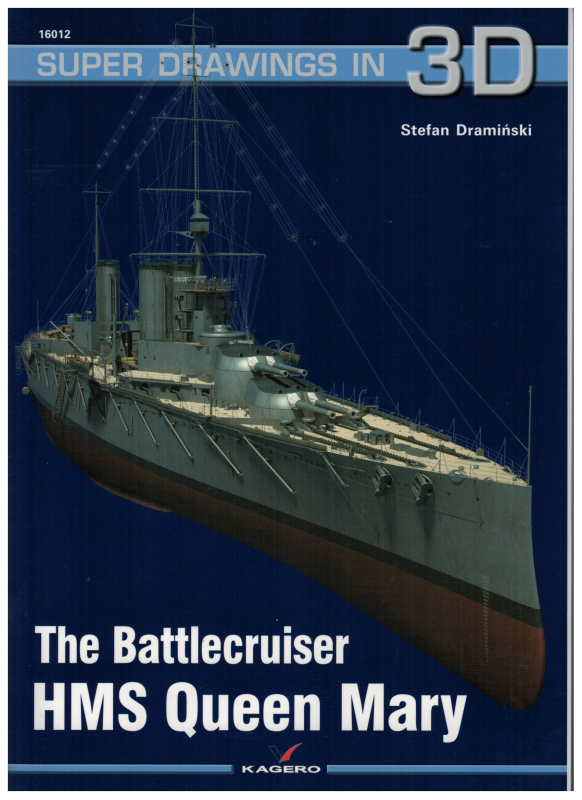 Super Drawings in 3D: 16012 Battleship HMS Queen Mary (1 St.) Stefan Draminski, Kagero Oficyna Wydawnicza